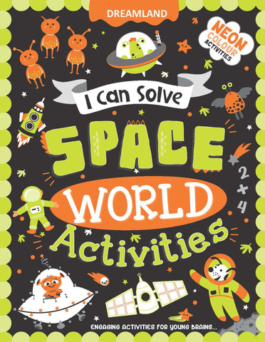 I CAN SOLVE - SPACE WORLD ACTIVITY BOOK