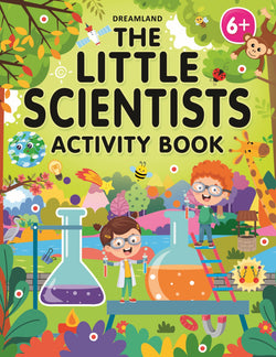THE LITTLE SCIENTIST - 6+