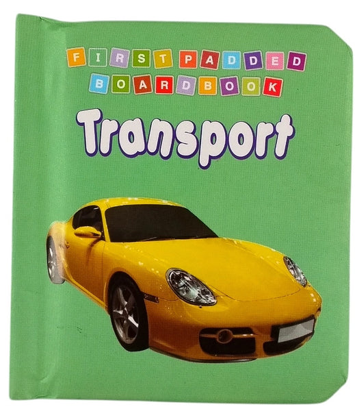 MY FIRST TRANSPORT PADDED BOOK
