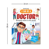 I CAN BE A DOCTOR