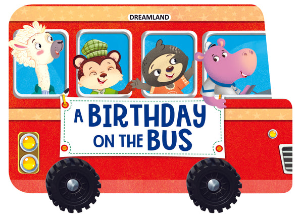 A BIRTHDAY BUS ON WHEELS